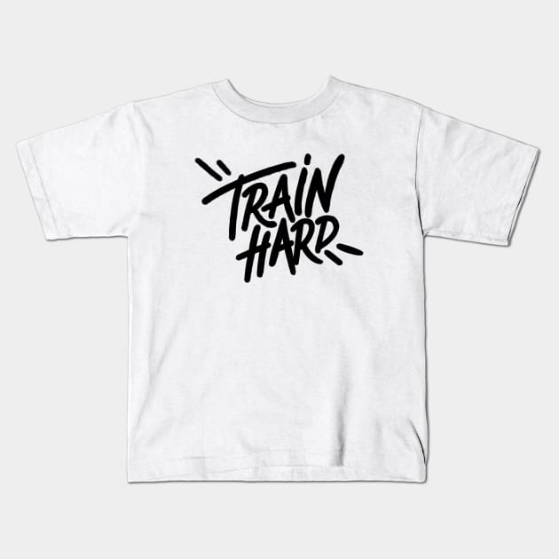 Train Hard Kids T-Shirt by Dosunets